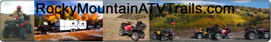 rockymountainatvtrails.com - ATV Trail Info in the Rock Mountain States; Colorado, Utah, Nevada, Idaho, Wyoming